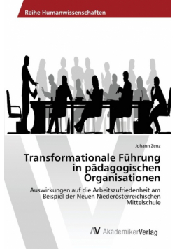 Transformationale Führung in pädagogischen Organisationen