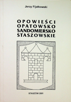 Opowieści Opatowsko Sandomiersko