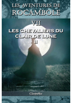 Les aventures de Rocambole VII