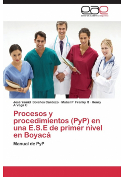Procesos y procedimientos (PyP) en una E.S.E de primer nivel en Boyacá
