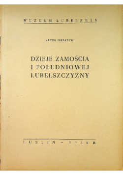 Dzieje Zamościa i południowej Lubelszczyzny