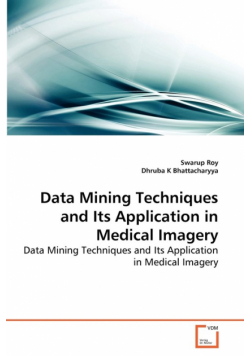 Data Mining Techniques and Its Application in Medical Imagery