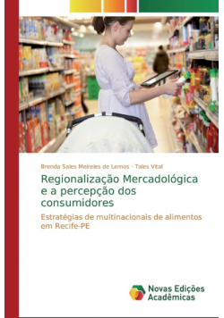 Regionalização Mercadológica e a percepção dos consumidores