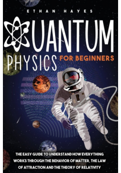 Quantum Physics for Beginners