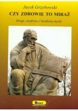 Czy zdrowie to miraż