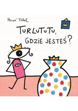 Turlututu, gdzie jesteś? TW