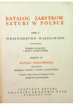 Katalog zabytków sztuki w Polsce tom X powiat wołomiński