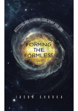 Forming the Formless