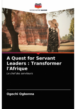 A Quest for Servant Leaders