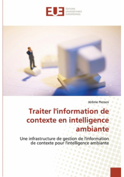 Traiter l''information de contexte en intelligence ambiante
