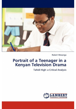 Portrait of a Teenager in a Kenyan Television Drama