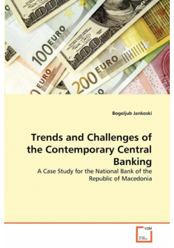 Trends and Challenges of the Contemporary Central Banking