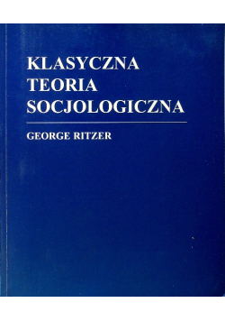 Klasyczna teoria socjologiczna