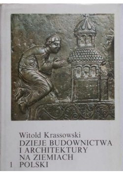 Dzieje Budownictwa i Architektury na ziemiach Polski 1
