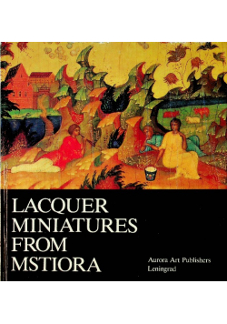 Lacquer miniatures from mstiora
