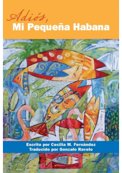 Adios, Mi Pequena Habana