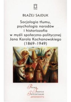 Socjologia tłumu, psychologia narodów...