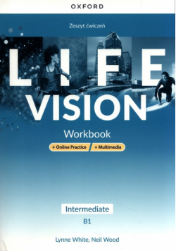 Life Vision Intermediate. Zeszyt ćwiczeń + Online Practice + multimedia
