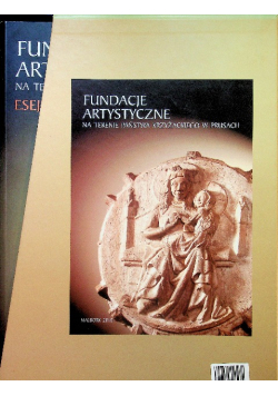 Fundacje artystyczne na terenie państwa krzyżackiego w Prusach 2 tomy