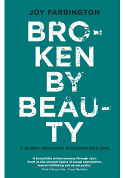Broken By Beauty