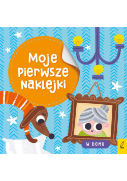 Moje pierwsze naklejki. W domu