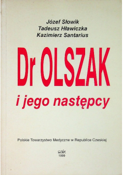 Dr olszak i jego następcy