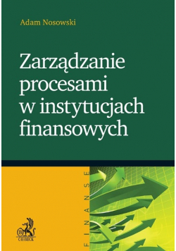 Zarządzanie procesami w instytucjach finansowych