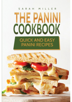 The Panini Cookbook