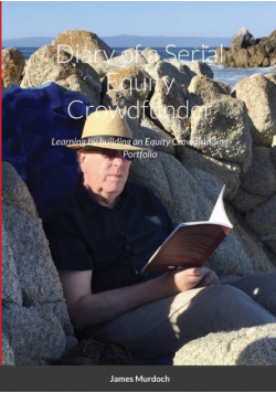 Diary of a Serial Equity Crowdfunder