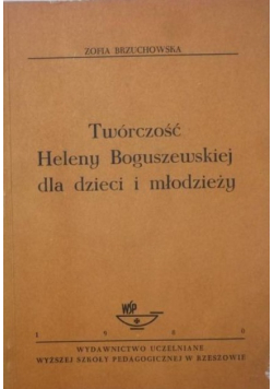 Twórczość Heleny Boguszewskiej dla dzieci i młodzieży