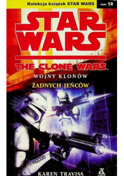 Star Wars Tom 16 Wojny klonów Żadnych jeńców