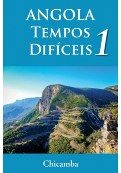 ANGOLA Tempos Difíceis 1