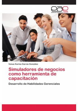 Simuladores de negocios como herramienta de capacitación
