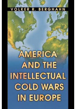 America and the Intellectual Cold Wars in Europe