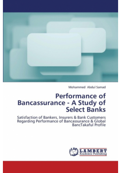 Performance of Bancassurance - A Study of Select Banks