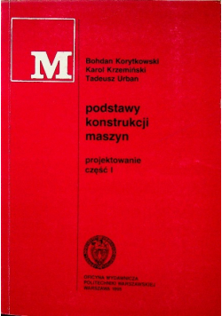 Podstawy konstrukcji maszyn Projektowanie Część 1