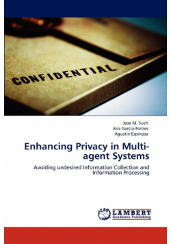 Enhancing Privacy in Multi-Agent Systems