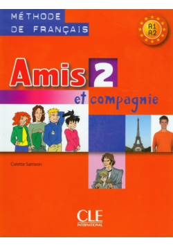 Samson Colette - Amis et compagnie 2, Podręcznik A1