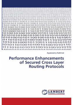 Performance Enhancements of Secured Cross Layer Routing Protocols