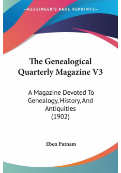 The Genealogical Quarterly Magazine V3