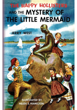 The Happy Hollisters and the Mystery of the Little Mermaid