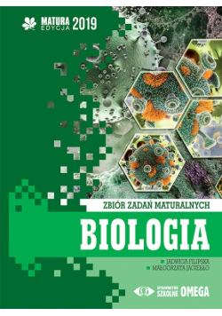 Matura 2019 Biologia Zbiór zadań maturalnych