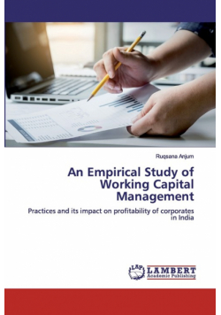 An Empirical Study of Working Capital Management