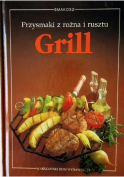Przysmaki z rożna i rusztu Grill