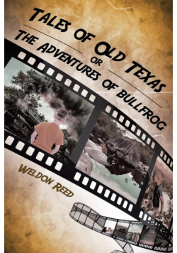 Tales of Old Texas or The Adventures of Bullfrog