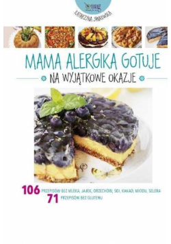 Mama alergika gotuje na wyjątkowe okazje TW