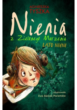 Nienia z Zielonego Marzenia. Lato Nieni