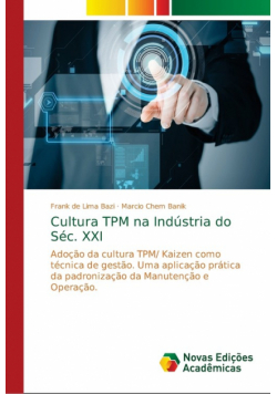 Cultura TPM na Indústria do Séc. XXI