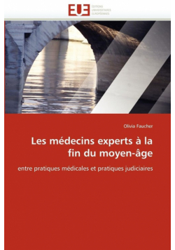 Les médecins experts à la fin du moyen-âge