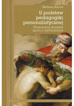 U podstaw pedagogiki personalistycznej